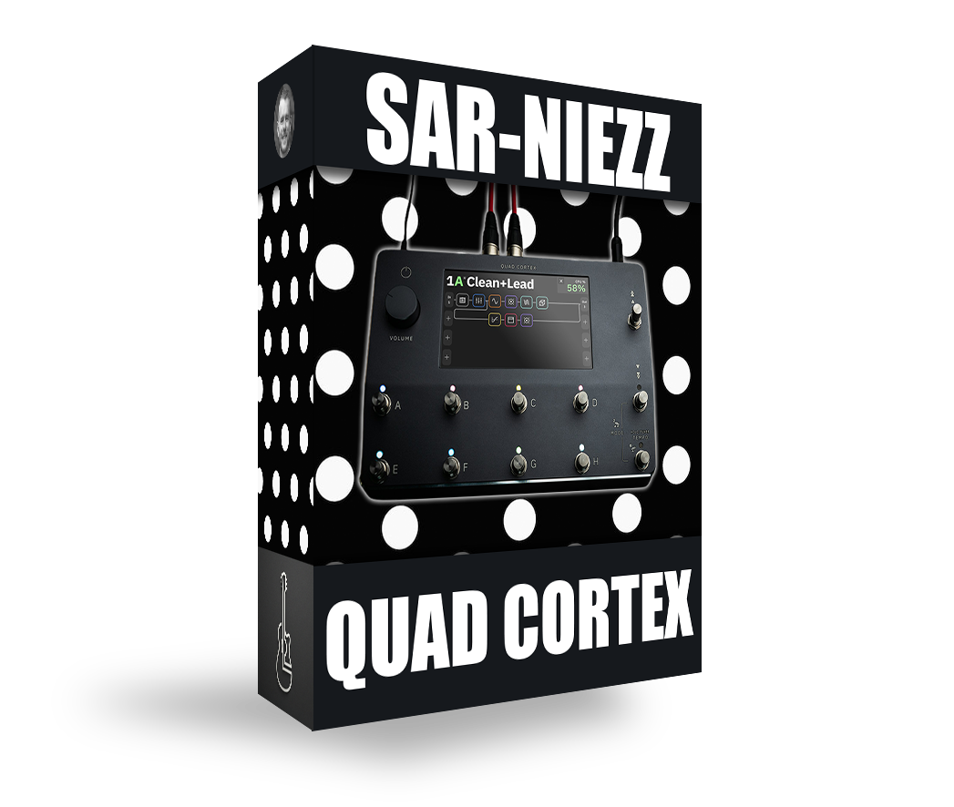 Sar-niezz - QUAD CORTEX Guitar