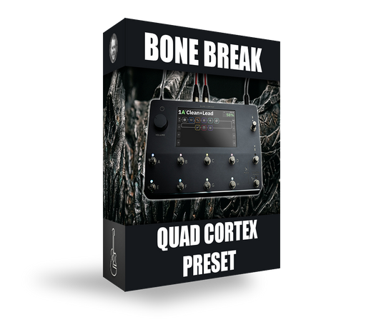 Bone Break - Quad Cortex
