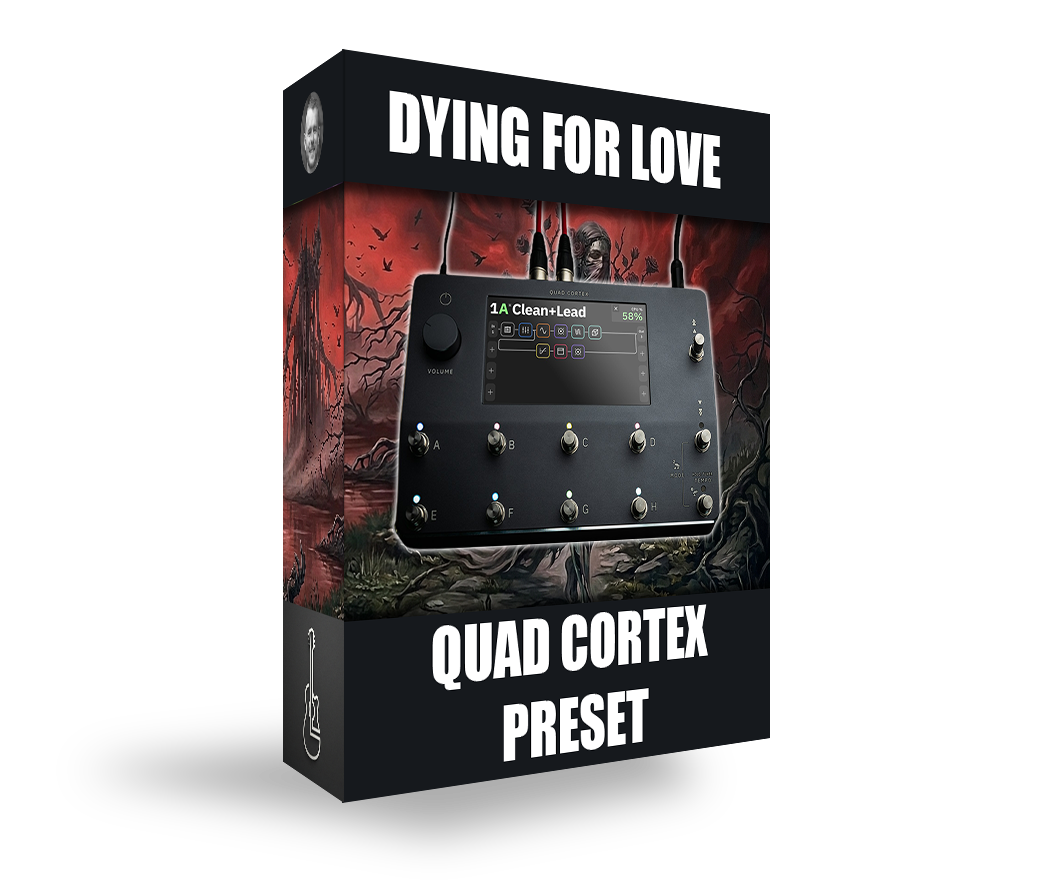 Dying To Love - Quad Cortex Bass Patch