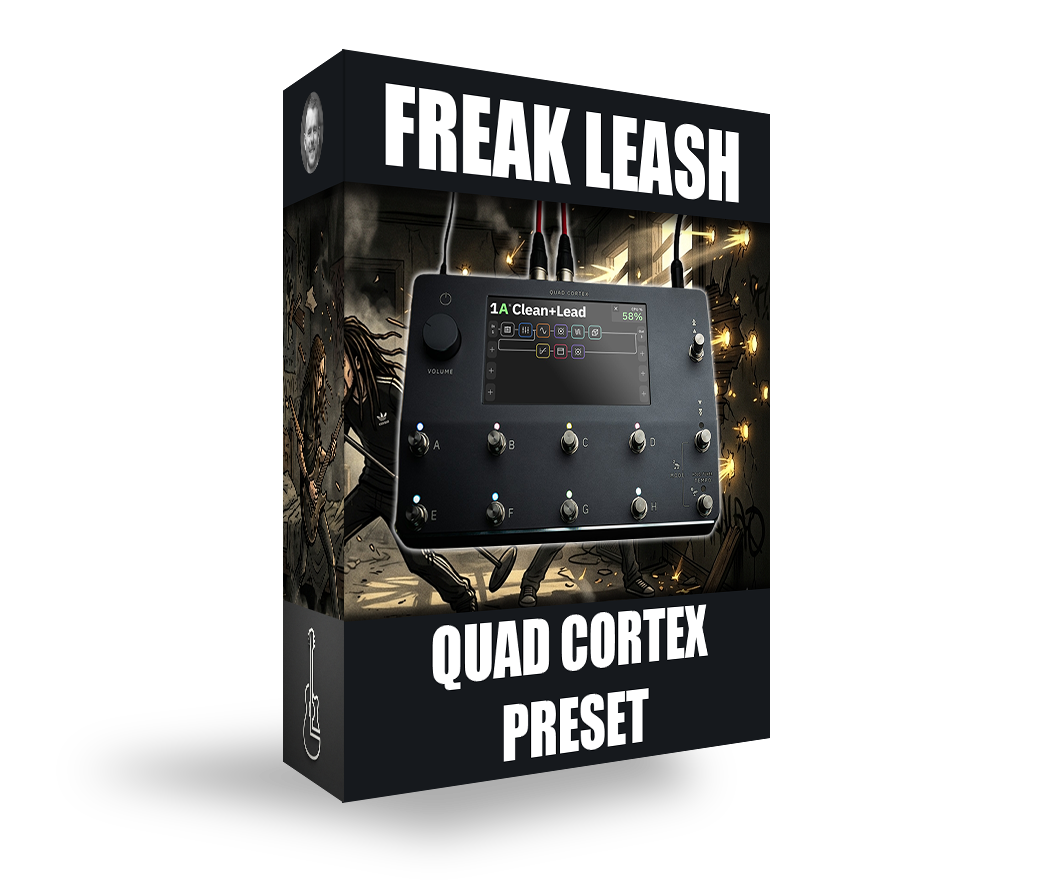 Freak On A Leash - Quad Cortex Guitar Patch