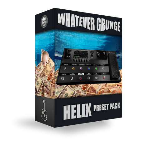 Whatever Grunge Preset Pack - Helix