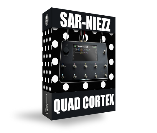 Sar-niezz - QUAD CORTEX Guitar